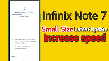 Infinix note 7 latest update | Increase speed | Small size | Google play system Update