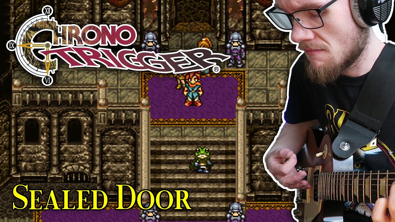 Chrono Trigger /// Sealed Door /// Cover (+ Tabs) YouTube