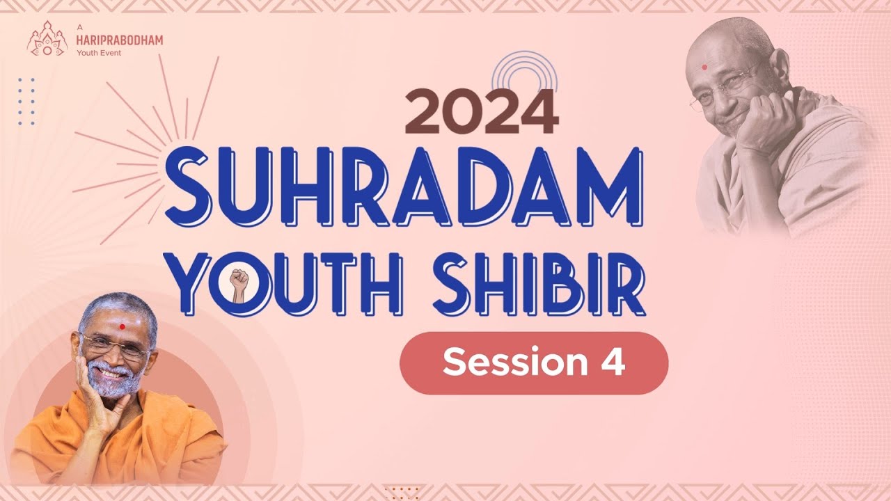 Suhradam Youth Shibir 2024 | Session 4