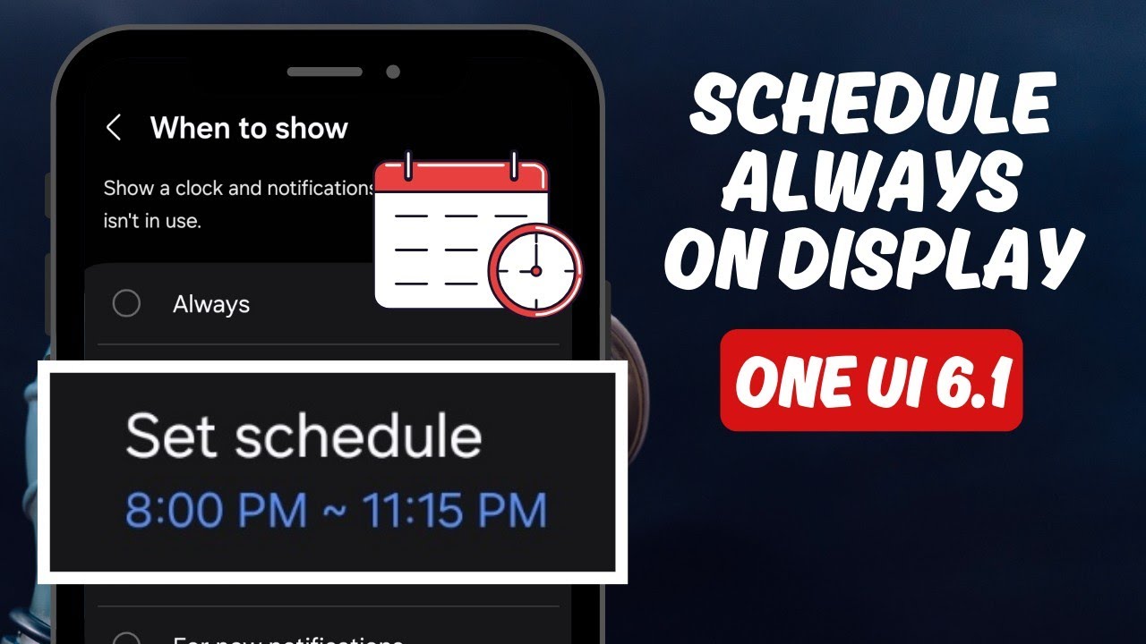 How to Schedule Always on Display on Samsung One UI 6.1 [2024] - YouTube