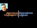 Algoritmos - Linguagem C - Aula 05: Operadores Lógicos