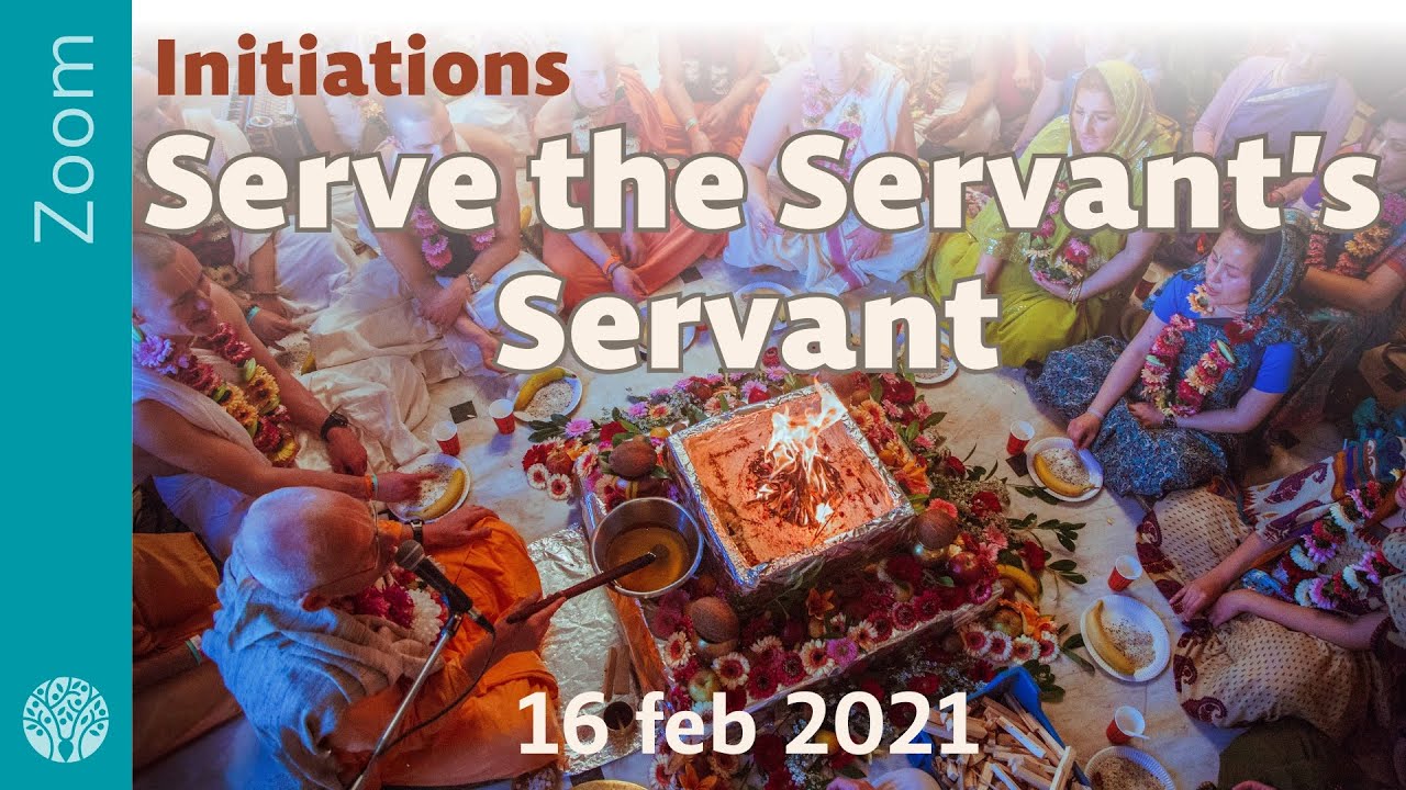 Initiations || Serve the Servant’s Servant - Zoom, 16 feb 2021