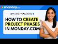How to Create Project Phases in monday.com [Quick Guide]