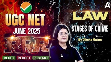 UGC NET June 2025 | UGC NET Law Stages of Crime ( RRR ) | By Diksha Ma