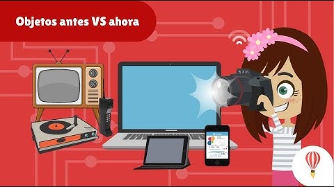 Objetos antes VS ahora, para niños