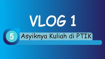 VLOG 1 | Prodi Pendidikan Teknik Informatika & Komputer