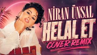 Niran Ünsal - Helal Et (Cover Remix)