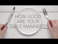 Table Manners