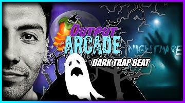 Arcade By Output Dark Trap Beat In FL Studio 2022