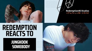 Jungkook (정국) 'Somebody' (Redemption Reacts)