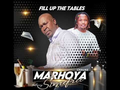 Marhoya Chauke ft Simefree - fill up the tables