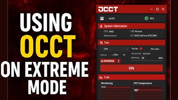 How To Use OCCT In Extreme Mode