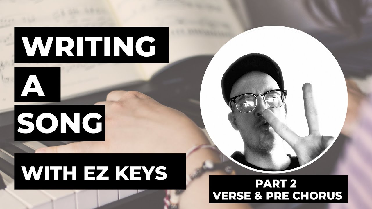 songwriting Writing Chords To A Melody With Toontrack’s EzKeys Part 2