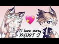 In Love With a Cute Gangster PART 2 // Gacha Life