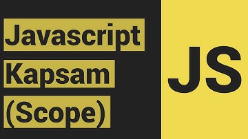 Javascript Dersleri 31 - Kapsam Nedir? Scope Kavramı - let var ve const Farkı