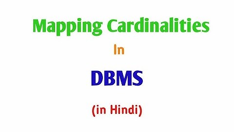 Mapping Cardinalities in DBMS | in Hindi