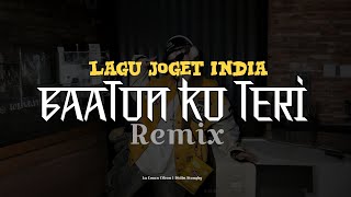 Download Lagu LAGU JOGET INDIA BAATON KO TERI Remix | Didin Stongky x La Eman Cibon  MP3