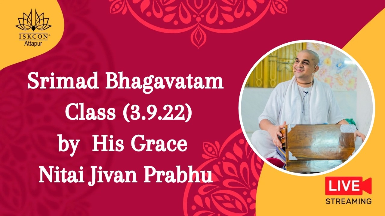 Srimad Bhagavatam Class (3.9.22)by  His Grace  Nitai Jivan Prabhu