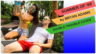 Summer Of 69 - Bryan Adams Double Trouble Acoustic Cover
