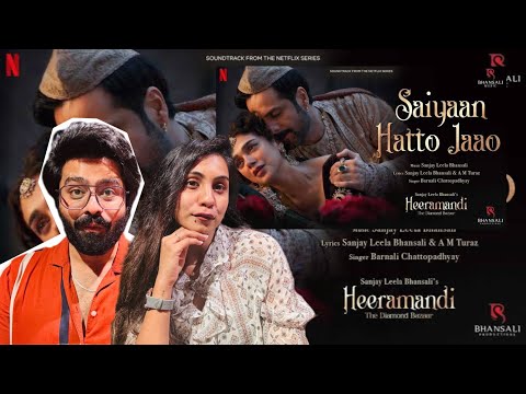 Saiyaan Hatto Jaao | Video Song | Sanjay Leela Bhansali | A M Turaz | Heeramandi | Bhansali Music
