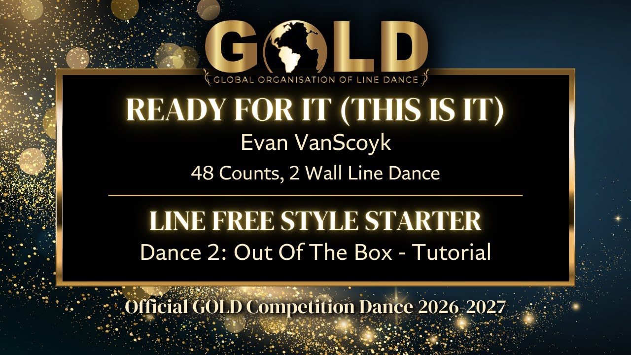 GOLD 2026 Line Free Style Starter - Dance 2: Out Of The Box "Ready For It (This Is It)" - Tutorial