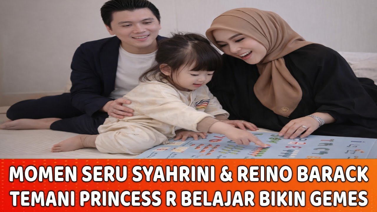 🔴 PINTER BANGET - Momen Seru Syahrini & Reino Barack Temani Princess R Belajar Bikin Gemes