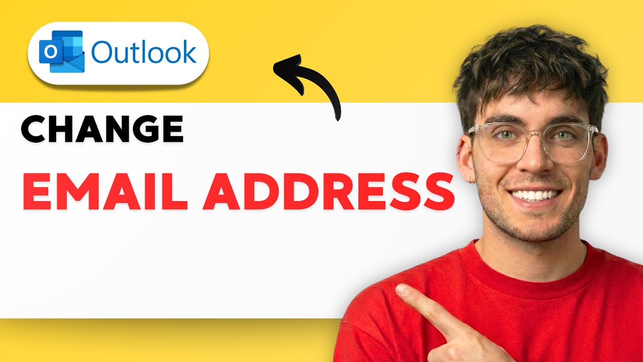 How to Change Outlook Email Address [2026 Full Guide]