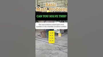 The sum of three consecutive even numbers is 66. Find the smallest number #maths