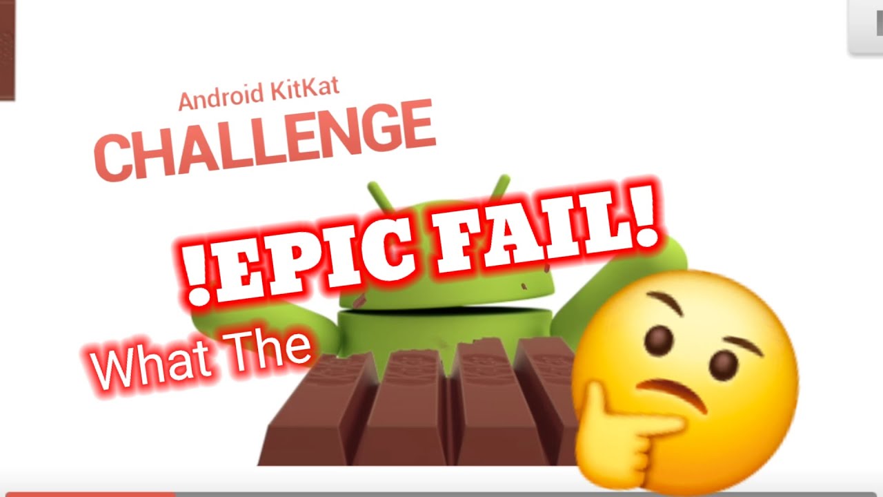 Android KitKat Challenge Part 1 - !EPIC FAIL! (Android) Gameplay - YouTube
