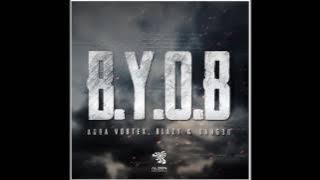 Dang3r, Blazy & Aura Vortex - BYOB