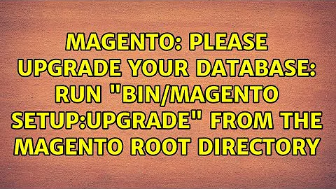 Please upgrade your database: Run "bin/magento setup:upgrade" from the Magento root directory