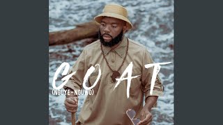 G.O.A.T (Nguye-Nguwo)