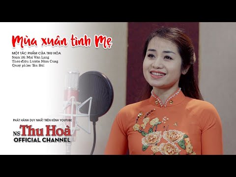 Video Mùa Xuân Tình Mẹ | Thu Hòa hát chèo [Official MV 4k] - youtube