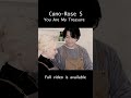 Cano-Rose S / You Are My Treasure teaser1 #shorts