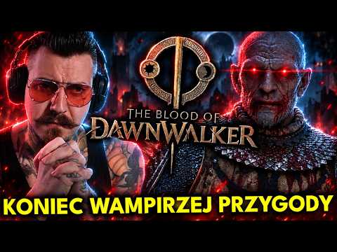 Wielki Finał The Blood of Dawnwalker..