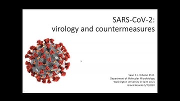 5-7-20 - SARS-CoV-2: virology and countermeasures