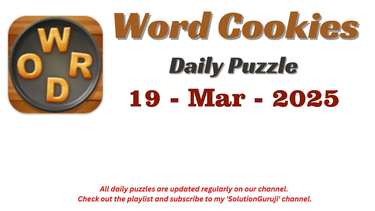 Word Cookies Daily Puzzle March 19, 2025 Answers | Word Cookies Solutions