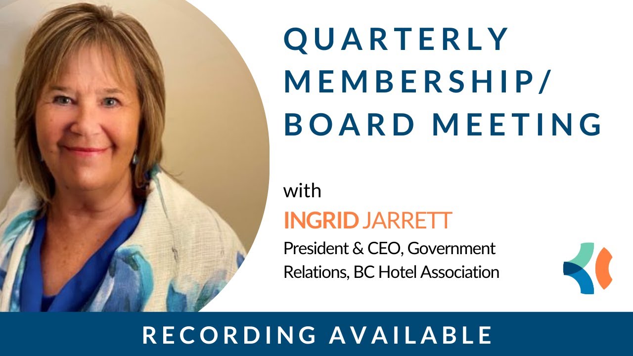 Quarterly Membership Meeting Speaker - Ingrid Jarrett, BC Hotel Association