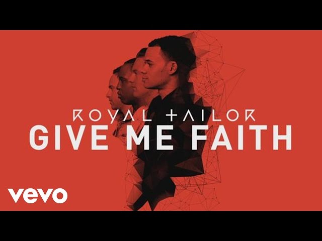Royal Tailor - Give Me Faith