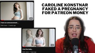 Caroline Konstnar Faked a Pregnancy for Patreon Money