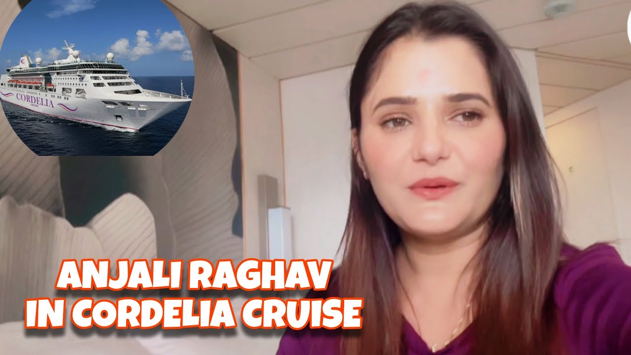 Anjali Raghav’s Cordelia Cruise Adventures 🌊💫 | Full Tour