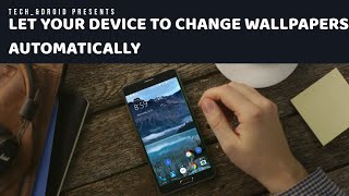 Let your device to change wallpapers automatically with this app screenshot 5