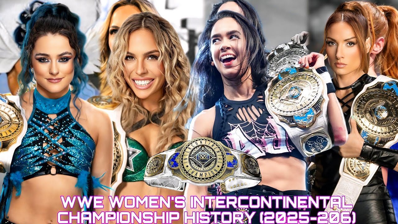 WWE WOMEN'S INTERCONTINENTAL CHAMPIONSHIP HISTORY (2025-2026) UPDATED 