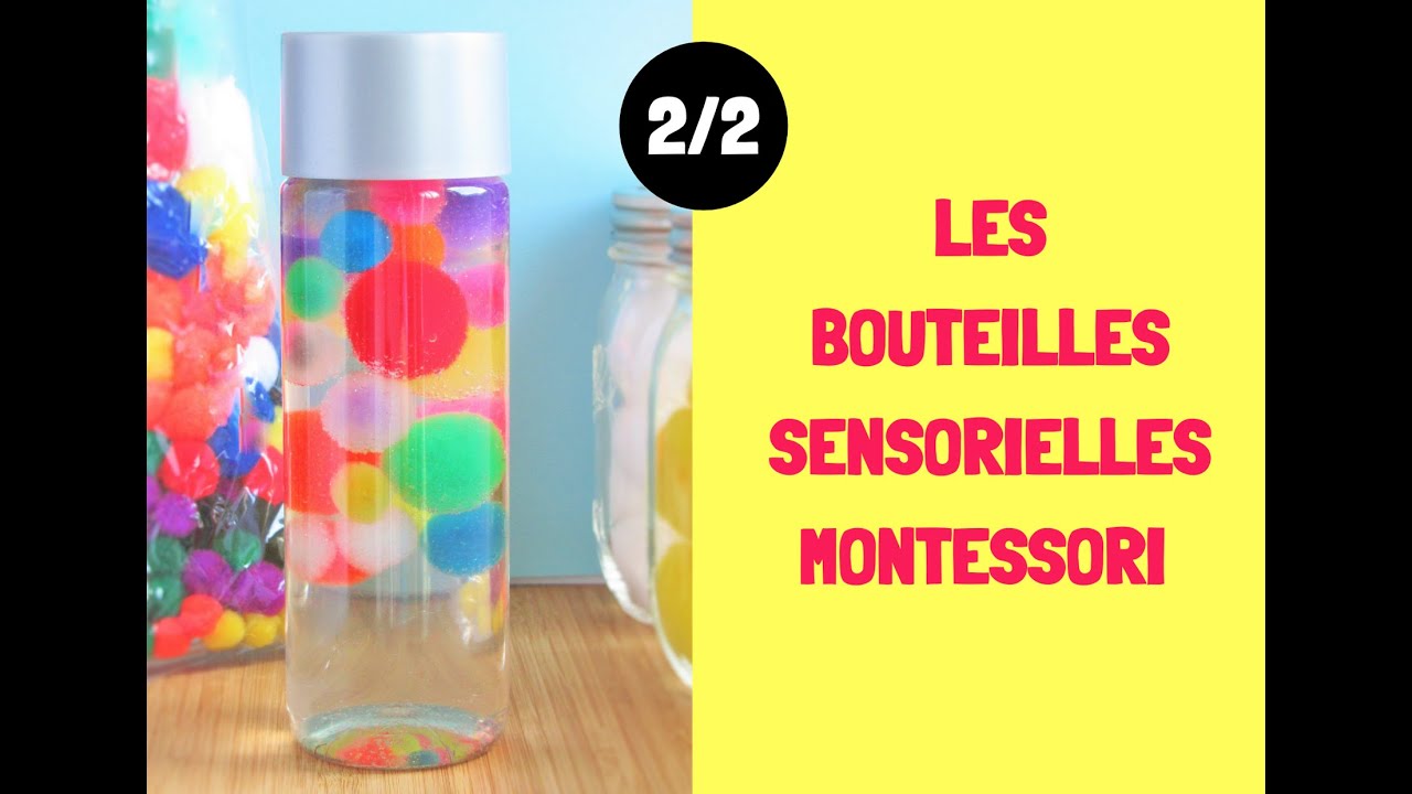 Comment fabriquer des bouteilles sensorielles 2/2 (approche Montessori)? 