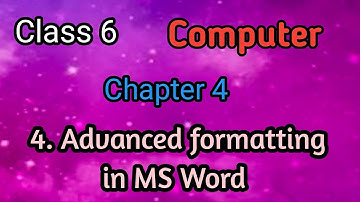 Class 6 Computer Chapter 4 Advanced formatting in MS Word Solution