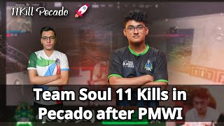 Team Soul 11 Kills in Pecado after PMWI | Team SouL 🚀🚀🚀