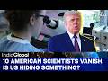 10 U.S. Scientists Have Disappeared Since 2023 | Is Washington Hiding Something?
