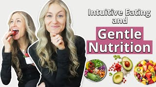 Gentle Nutrition: The Missing Piece To Your Intuitive Eating!