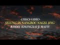 SELUNG IN NANGBOU NAGEL JING Rimmy Khongsai Ft Mafiy Thadou Kuki Love Song SELUNG IN NANGBOU NAGEL JING Rimmy Khongsai Ft Mafiy Thadou Kuki Love Song