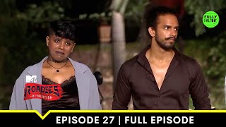 A Roadies double whammy | MTV Roadies Revolution | Episode 27